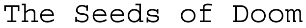 Seeds of Doom Set